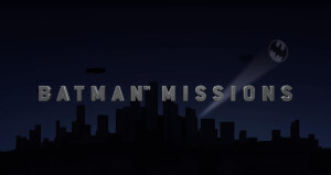 Batman Missions