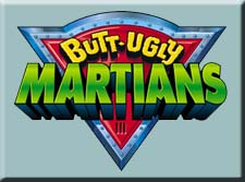 Butt-Ugly Martians