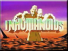 Inhumanoids