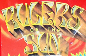 Rulers of the Sun