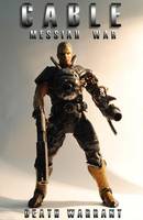 Cable Messiah War Death Warrant (Marvel Legends) Custom Action Figure